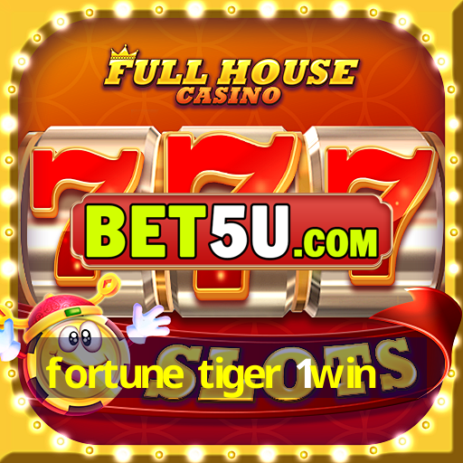 fortune tiger 1win